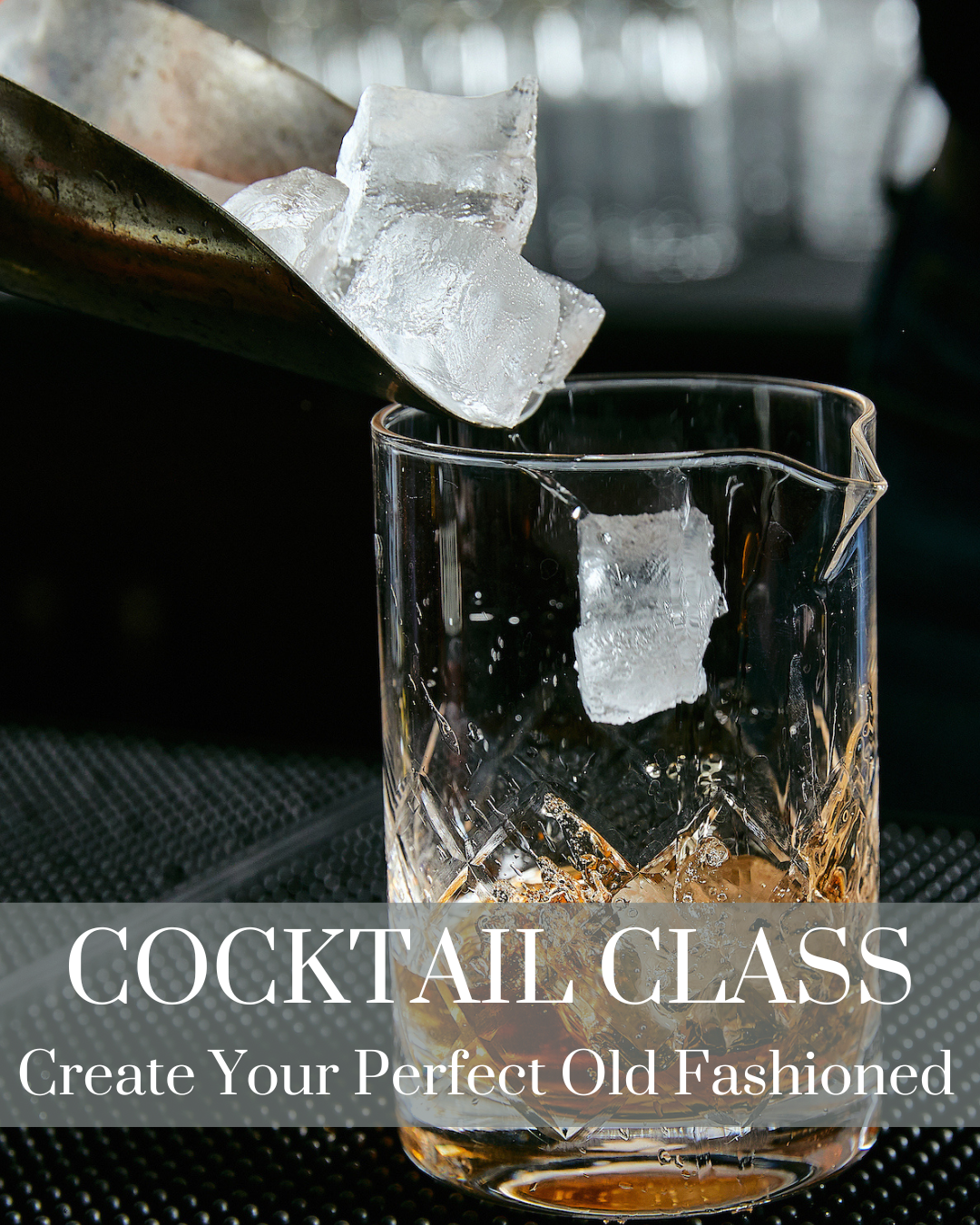 Cocktail Class: Old Fashioned 9/29